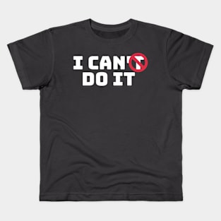 I Can DO IT Kids T-Shirt